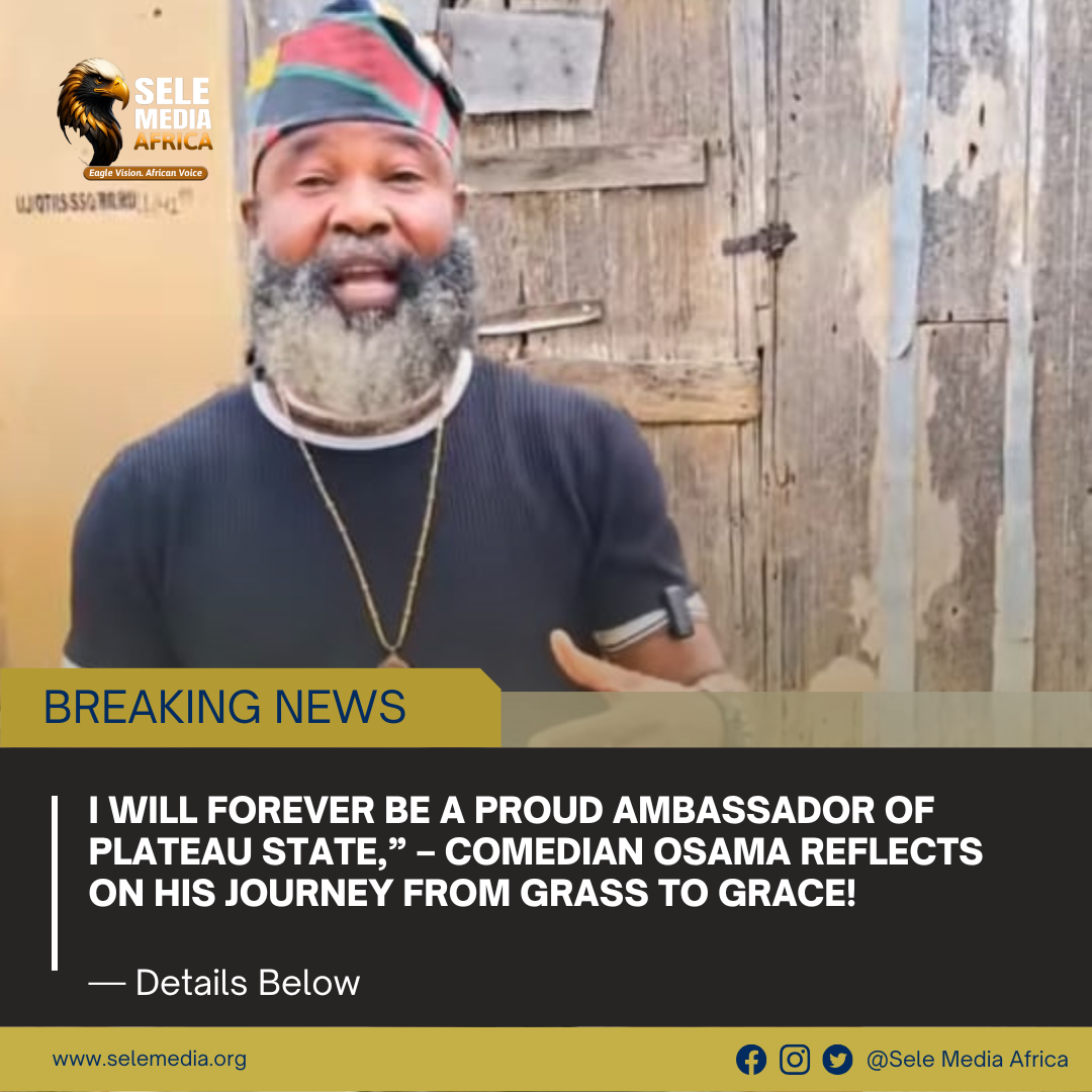 I Will Forever Be a Proud Ambassador of Plateau State,” – Comedian Osama Reflects on His Journey from Grass to Grace!