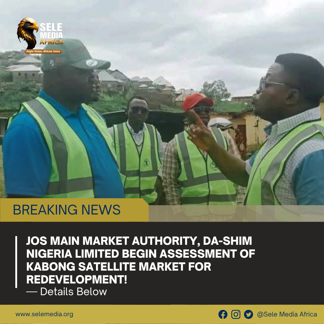 Jos Main Market Authority, Da-Shim Nigeria Limited Begin Assessment of Kabong Satellite Market for Redevelopment!