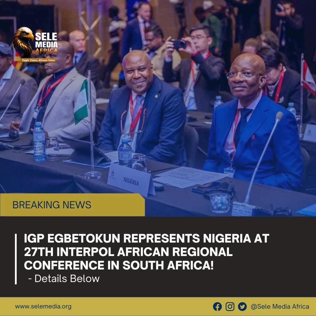 IGP Egbetokun Represents Nigeria at 27th INTERPOL African Regional Conference in South Africa