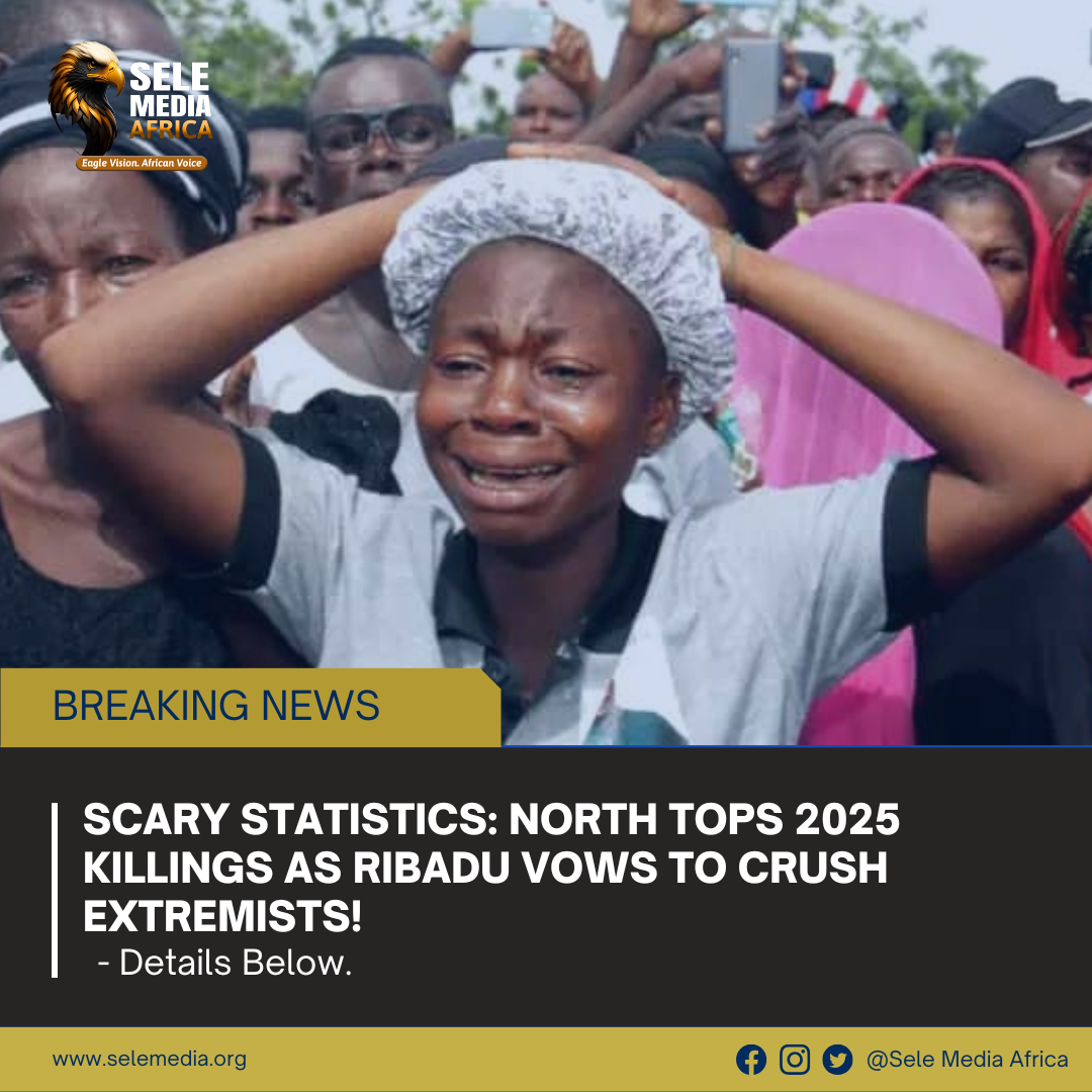 Scary Statistics: North Tops 2025 Killings as Ribadu Vows to Crush Extremists!