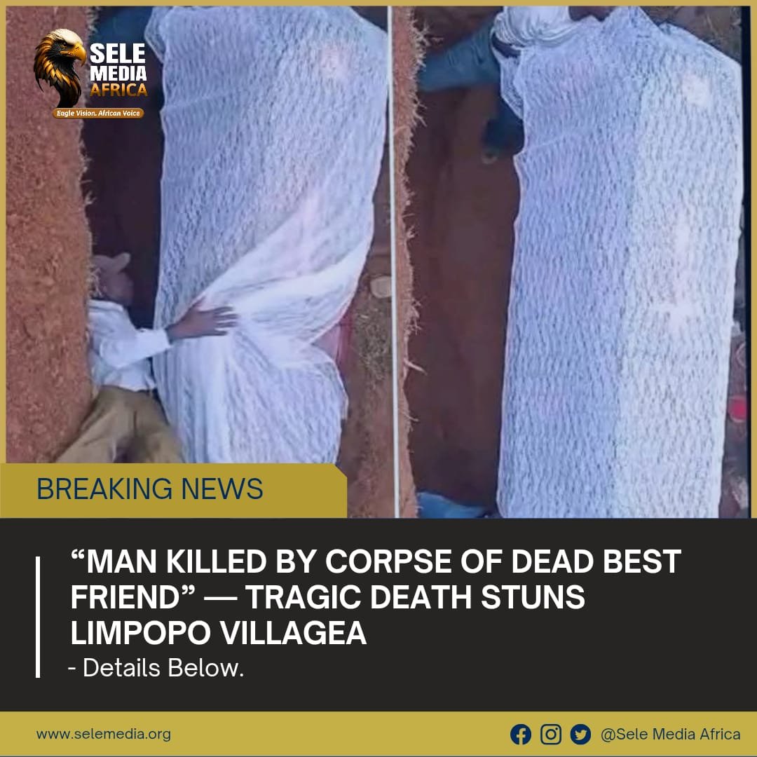 BREAKING: “Man Killed by Corpse of Dead Best Friend” — Tragic Death Stuns Limpopo Villagea!