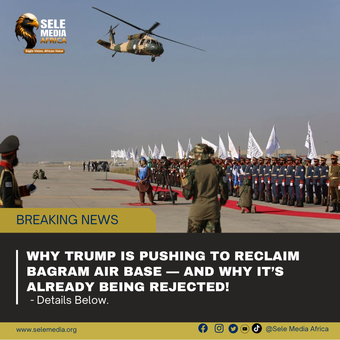 Why Trump Is Pushing to Reclaim Bagram Air Base — and Why It’s Already Being Rejected!