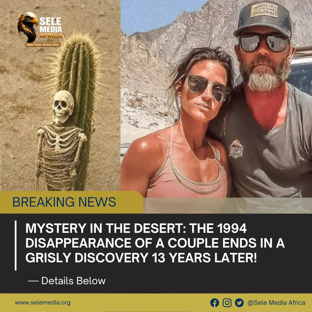 MYSTERY IN THE DESERT: The 1994 Disappearance of a Couple Ends in a Grisly Discovery 13 Years Later!