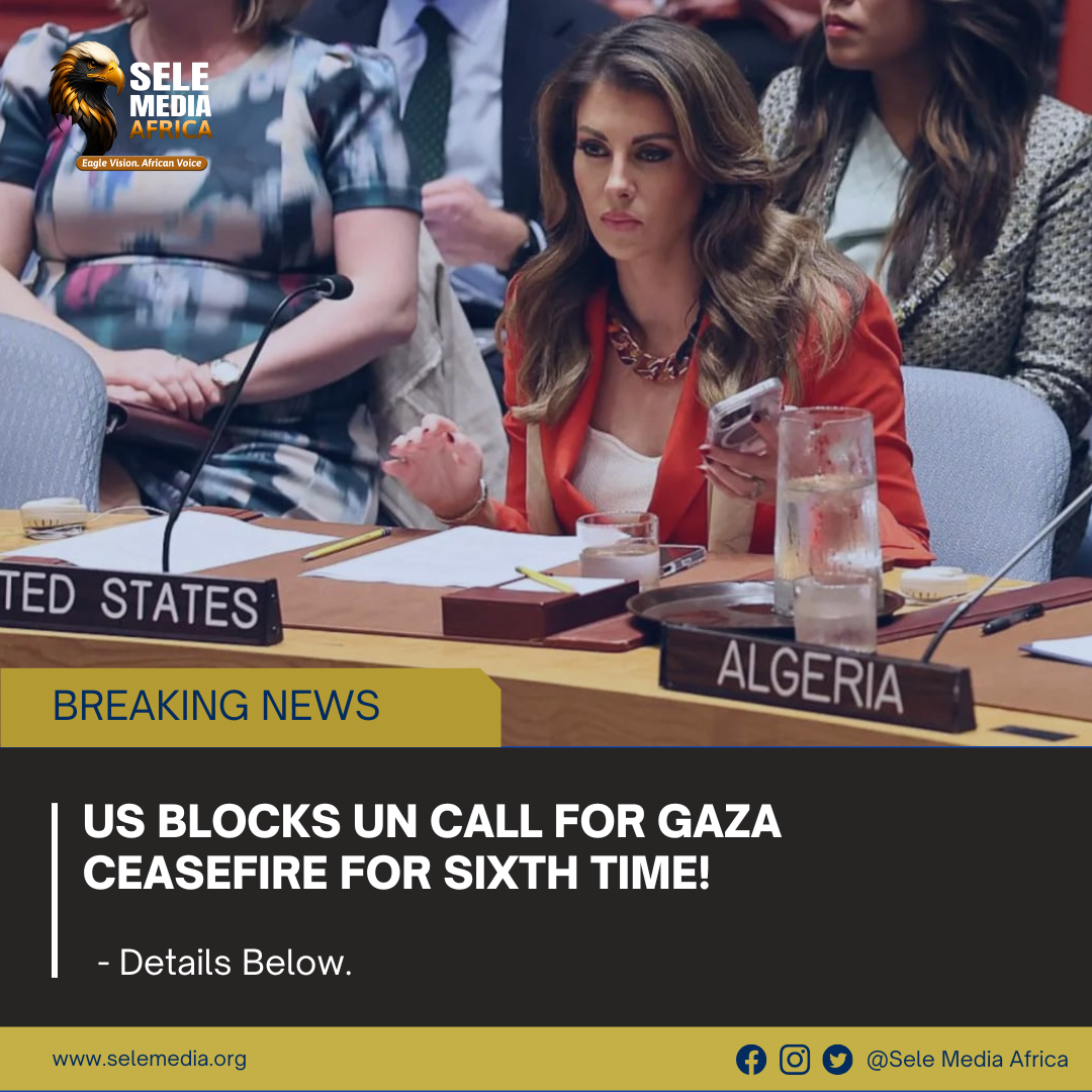 US Blocks UN Call for Gaza Ceasefire for Sixth Time!