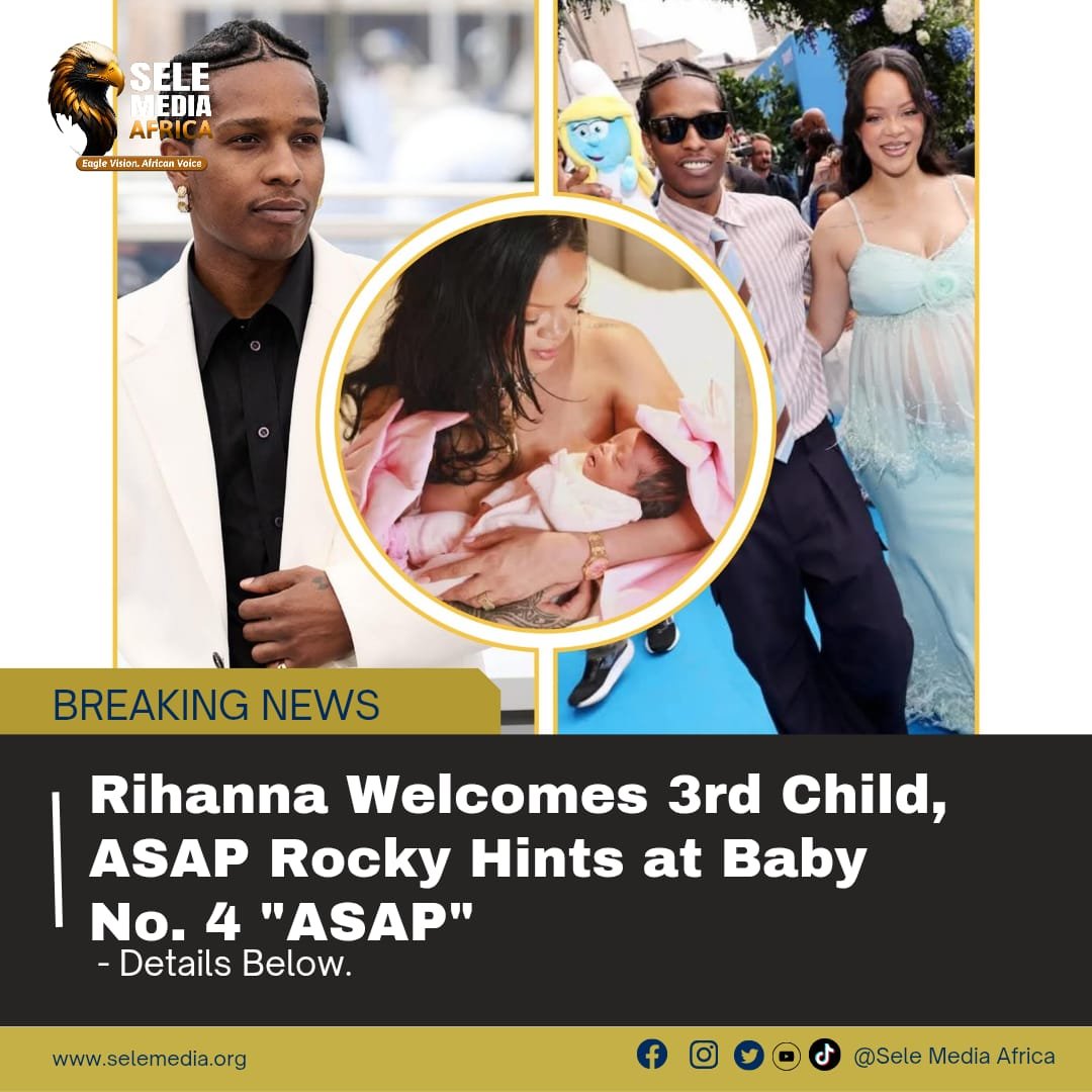 Rihanna Welcomes 3rd Child, ASAP Rocky Hints at Baby No. 4 “ASAP”