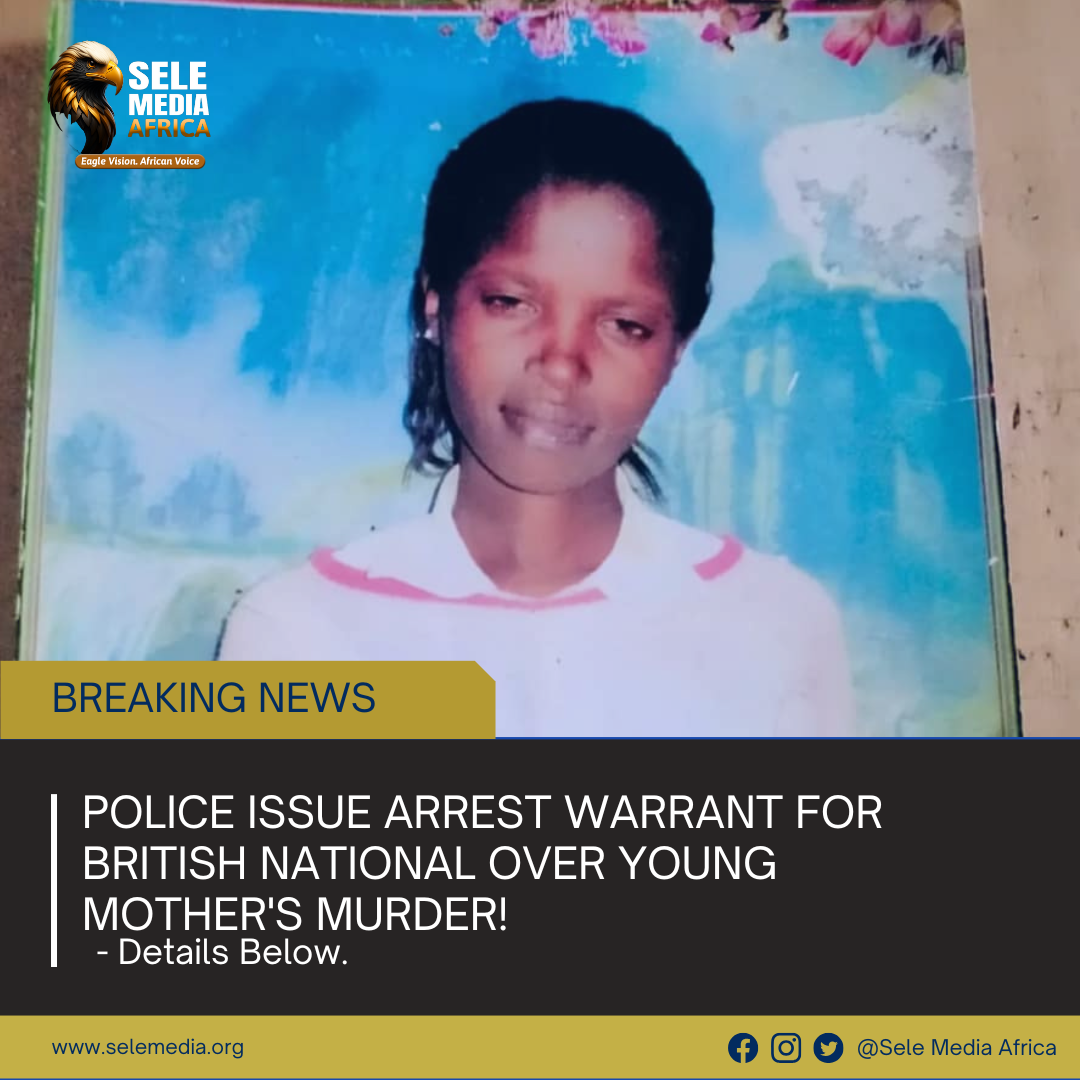 Police Issue Arrest Warrant for British National Over Young Mother’s Murder!