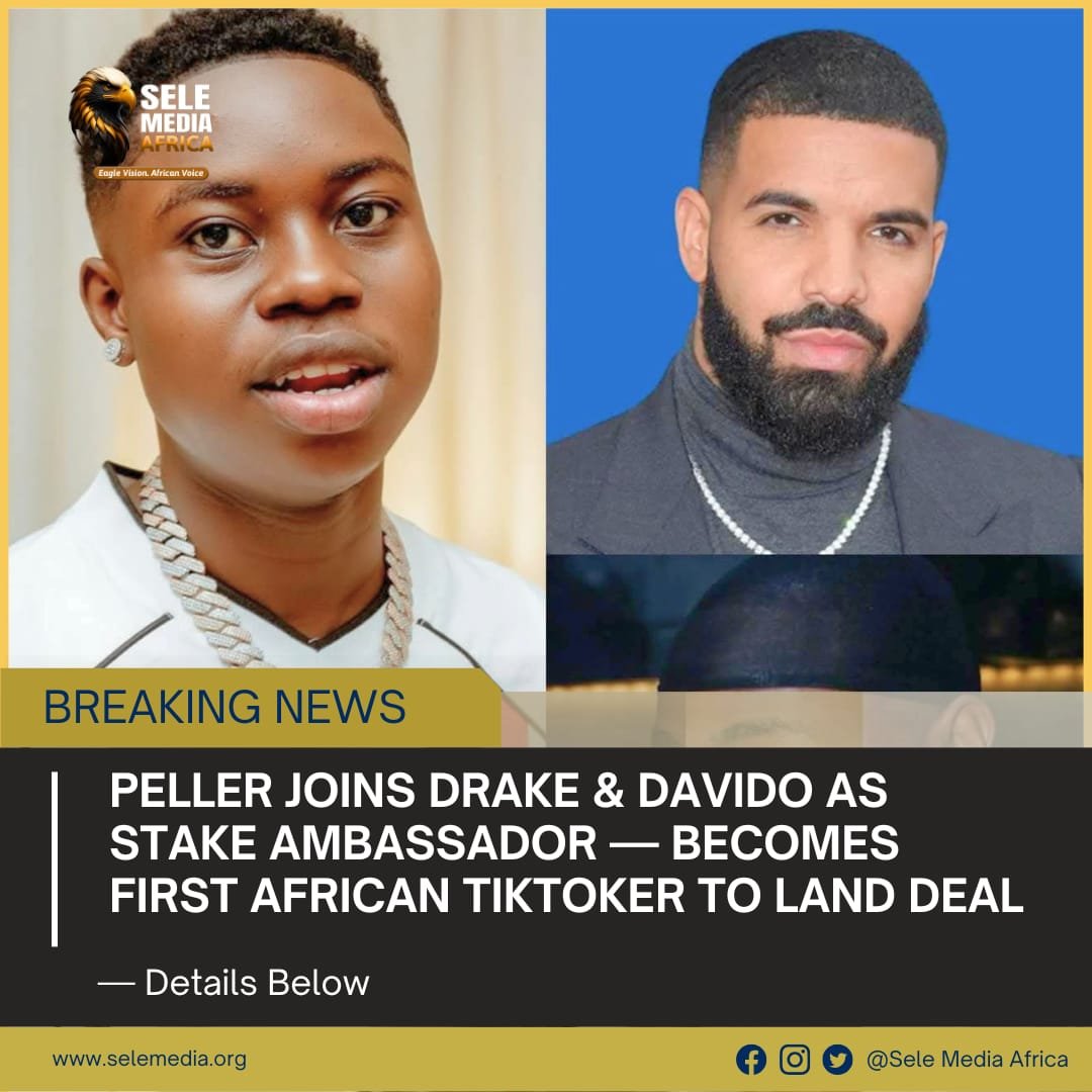 BREAKING NEWS | Peller Joins Drake & Davido as STAKE Ambassador — Becomes First African TikToker to Land Deal