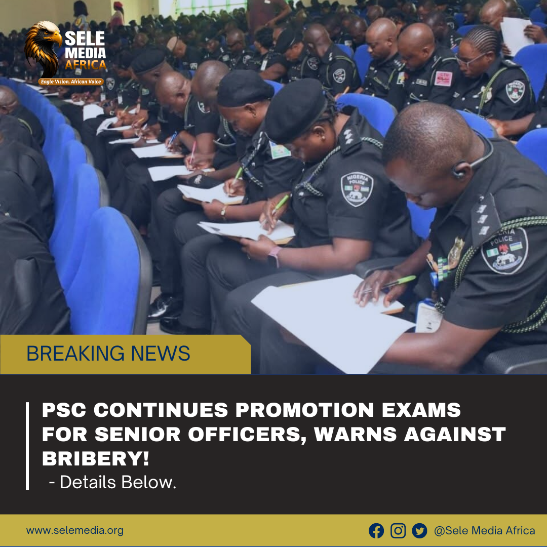 PSC Continues Promotion Exams for Senior Officers, Warns Against Bribery!