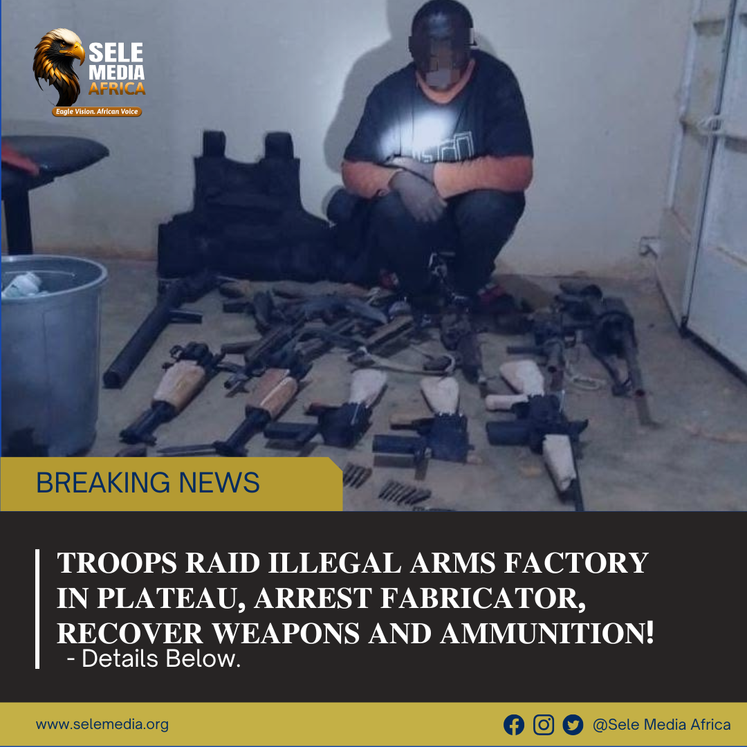 𝐓𝐑𝐎𝐎𝐏𝐒 𝐑𝐀𝐈𝐃 𝐈𝐋𝐋𝐄𝐆𝐀𝐋 𝐀𝐑𝐌𝐒 𝐅𝐀𝐂𝐓𝐎𝐑𝐘 𝐈𝐍 𝐏𝐋𝐀𝐓𝐄𝐀𝐔, 𝐀𝐑𝐑𝐄𝐒𝐓 𝐅𝐀𝐁𝐑𝐈𝐂𝐀𝐓𝐎𝐑, 𝐑𝐄𝐂𝐎𝐕𝐄𝐑 𝐖𝐄𝐀𝐏𝐎𝐍𝐒 𝐀𝐍𝐃 𝐀𝐌𝐌𝐔𝐍𝐈𝐓𝐈𝐎𝐍!