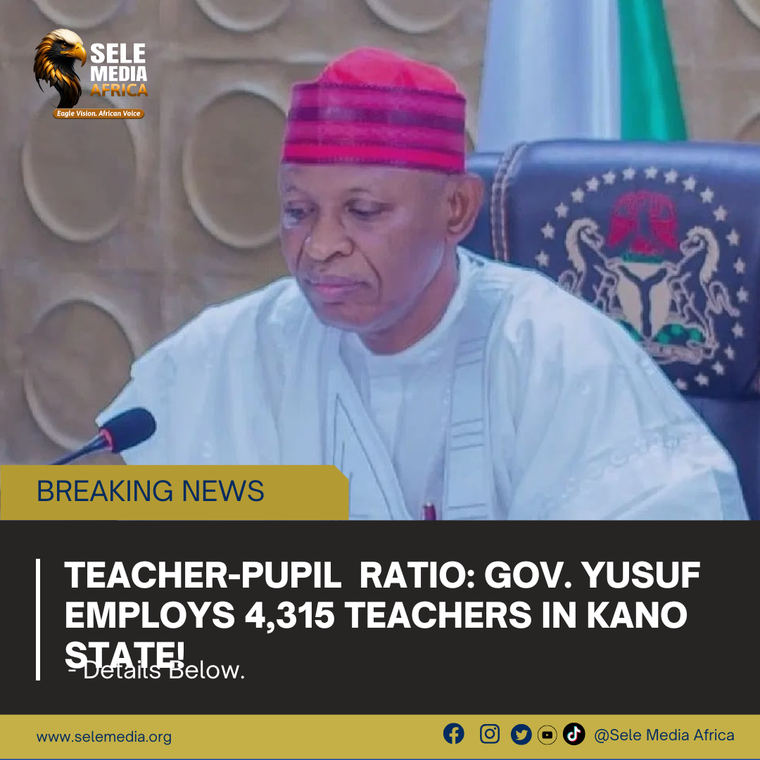 Teacher‑Pupil Ratio: Gov. Yusuf Employs 4,315 Teachers in Kano State!
