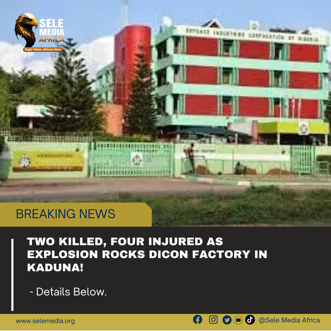 Two Killed, Four Injured as Explosion Rocks DICON Factory in Kaduna!
