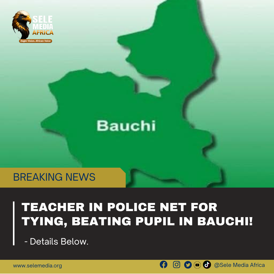 Teacher in police net for tying, beating pupil in Bauchi!