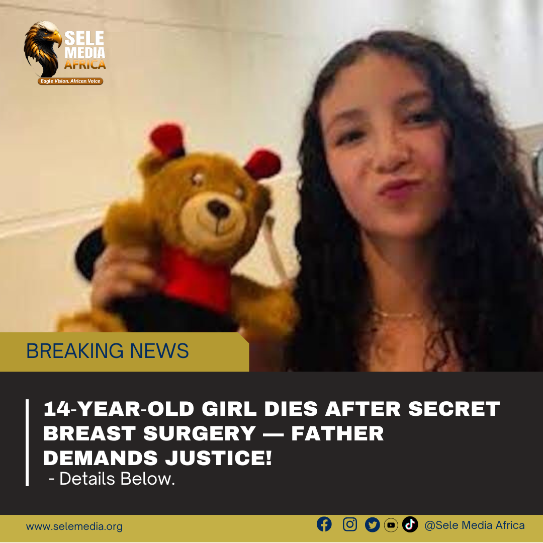 14‑Year‑Old Girl Dies After Secret Breast Surgery — Father Demands Justice!