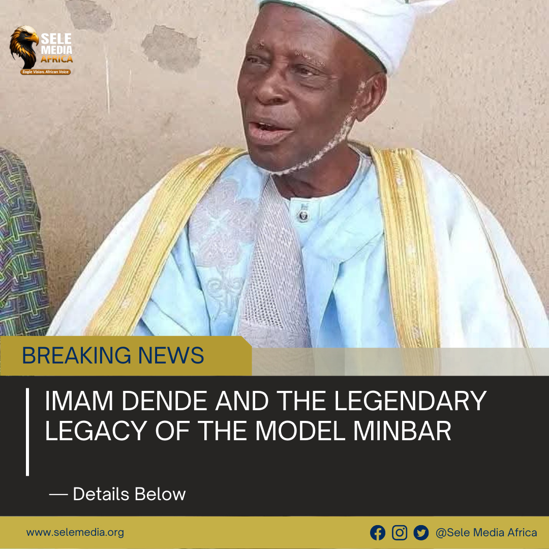 Imam Dende and the Legendary Legacy of the Model Minbar