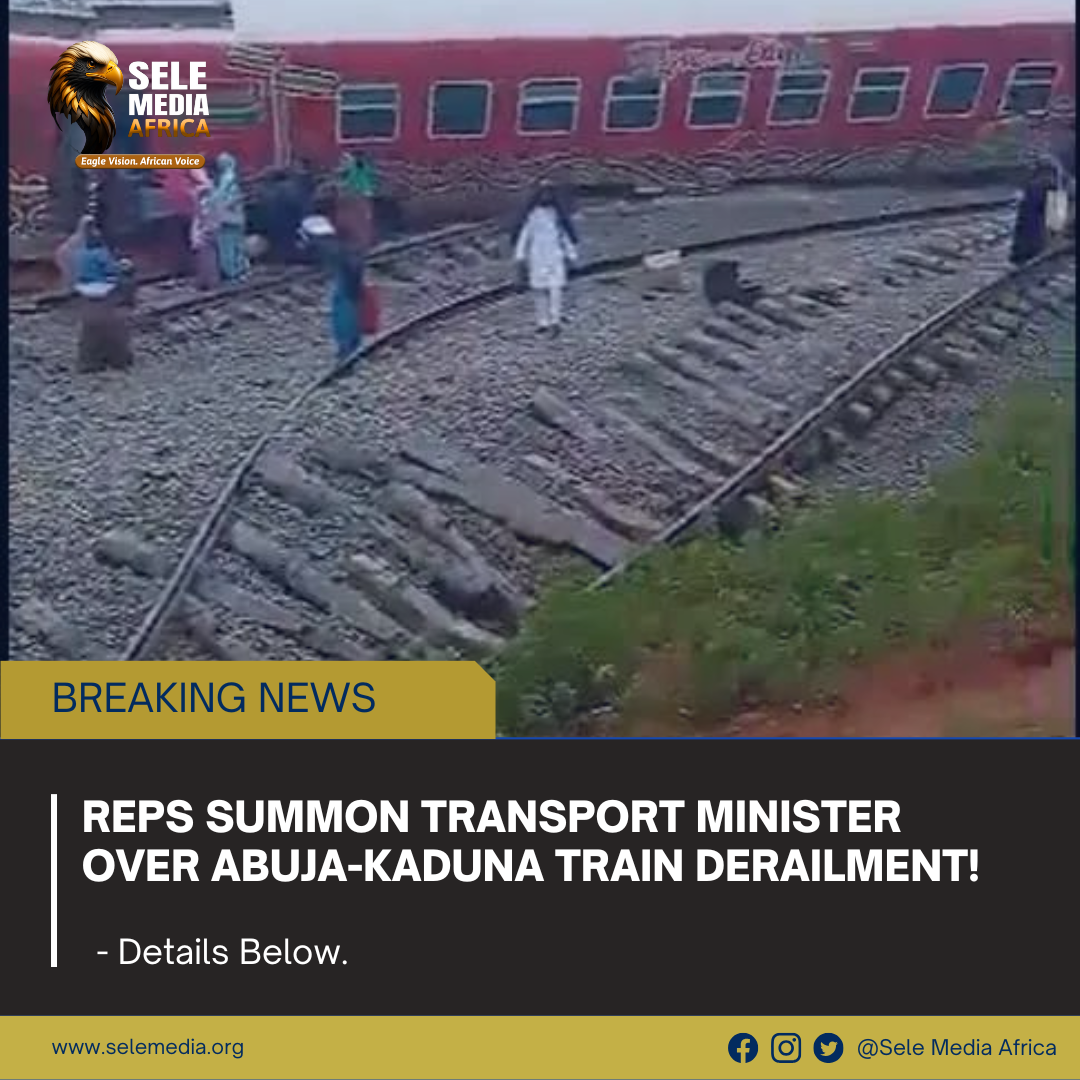 Reps Summon Transport Minister Over Abuja-Kaduna Train Derailment!