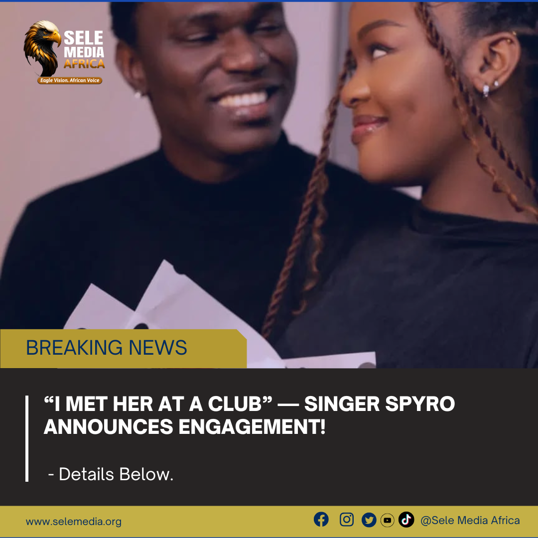 “I Met Her at a Club” — Singer Spyro Announces Engagement!
