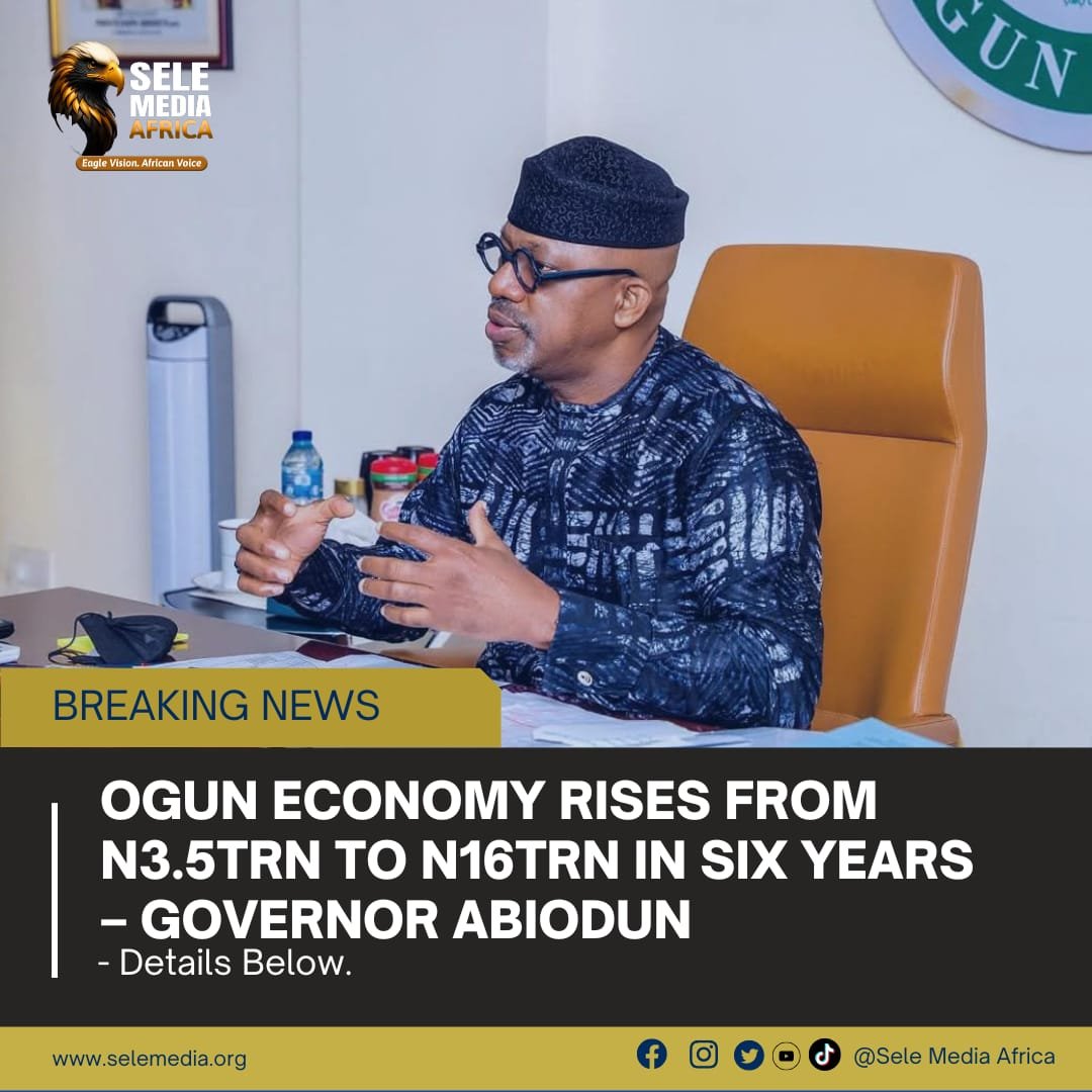 Ogun Economy Rises from N3.5trn to N16trn in Six Years – Governor Abiodun!