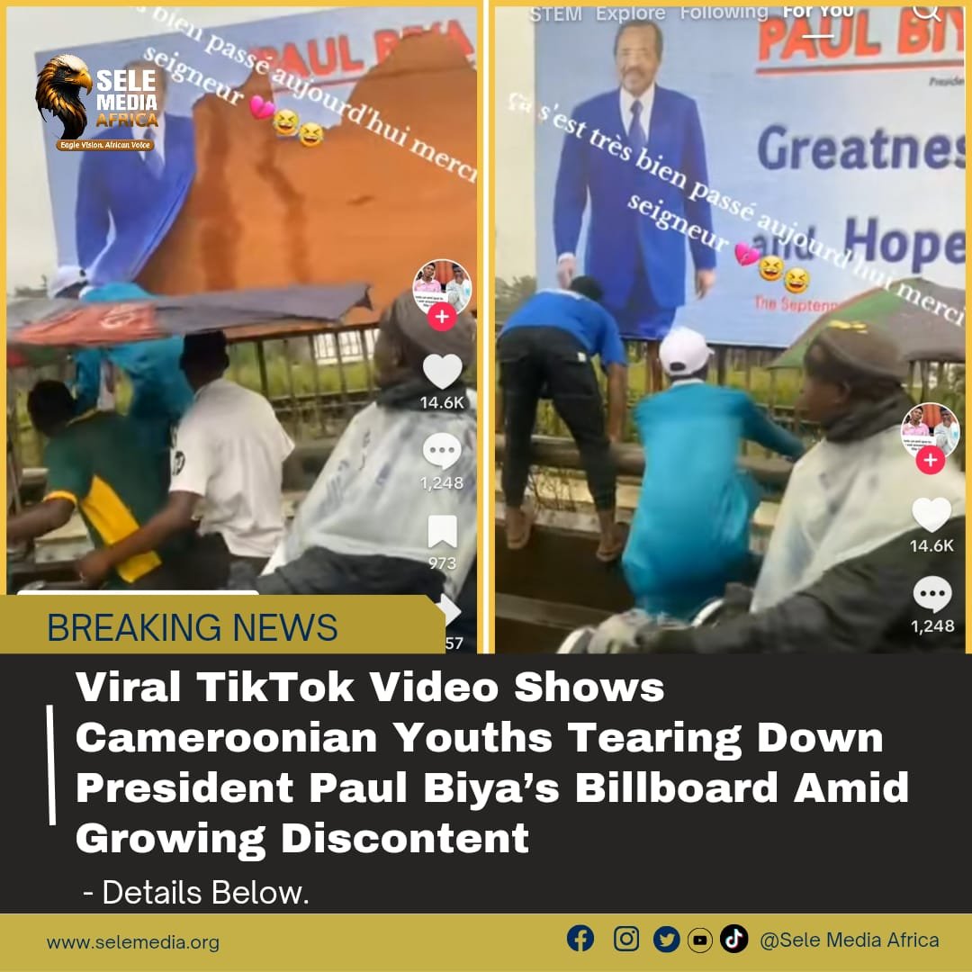 Viral TikTok Video Shows Cameroonian Youths Tearing Down Viral TikTok Video Shows Cameroonian Youths Tearing Down President Paul Biya’s Billboard Amid Growing Discontent!