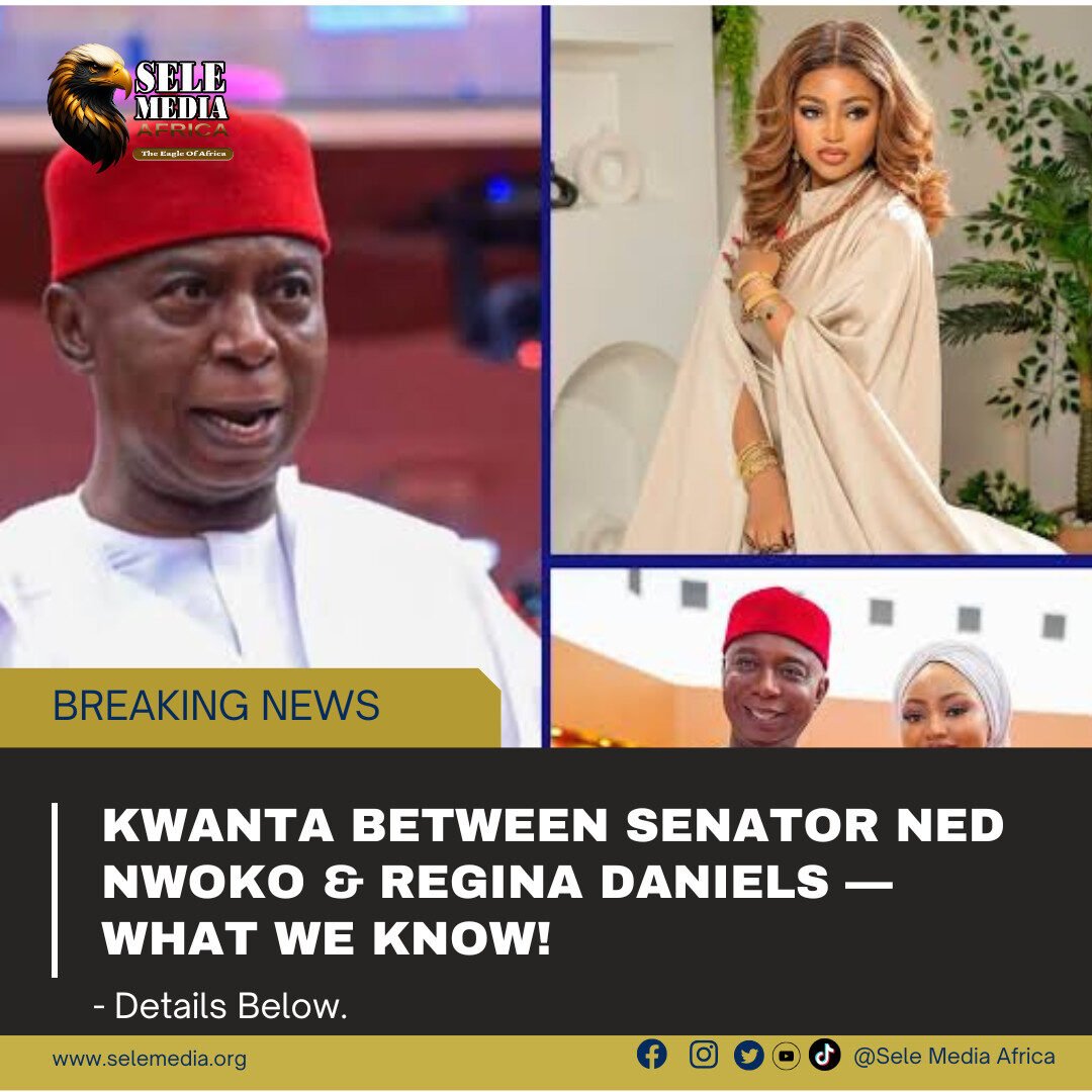 Kwanta Between Senator Ned Nwoko & Regina Daniels!
