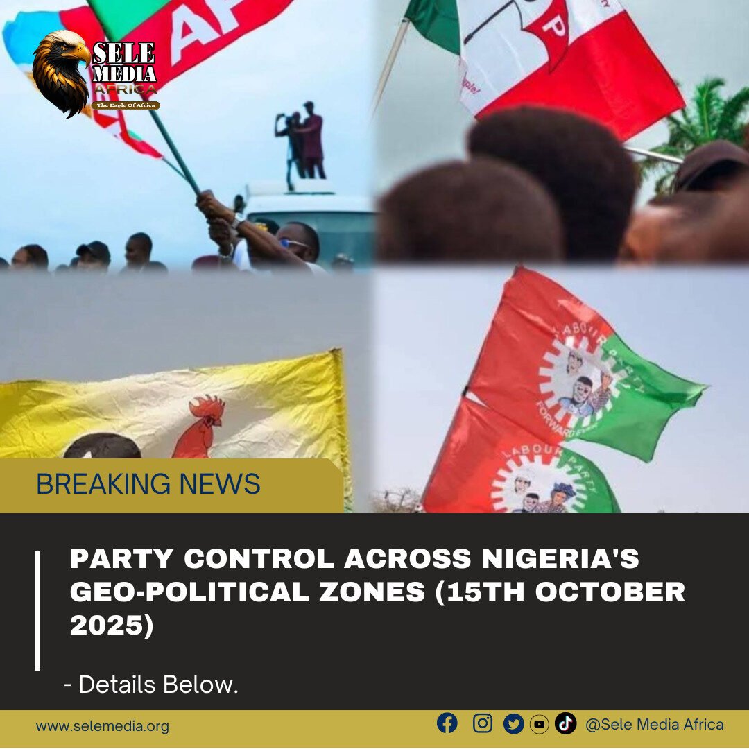 Party control across Nigeria’s geo-political zones (15th October 2025).