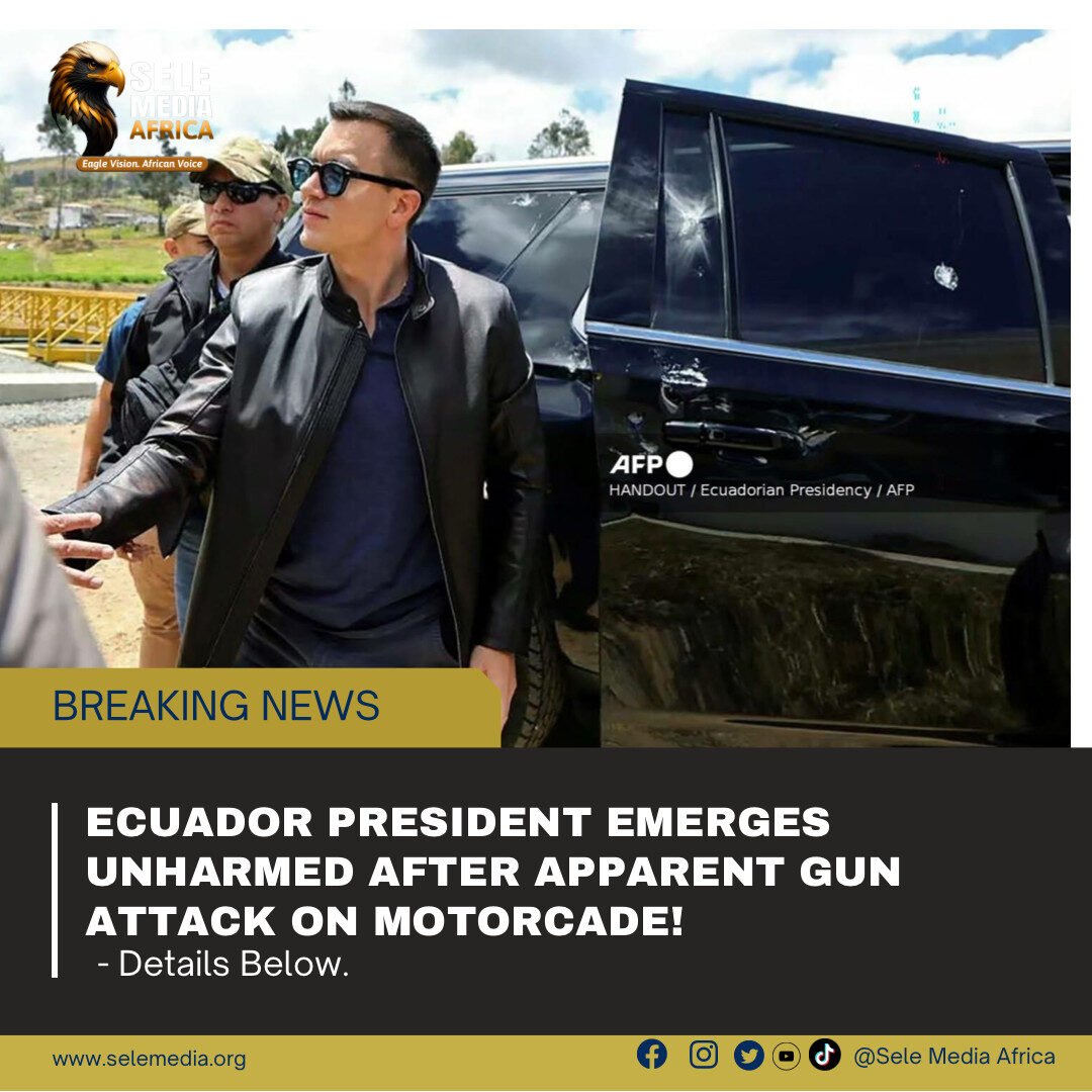 Ecuador President Emerges Unharmed After Apparent Gun Attack on Motorcade!