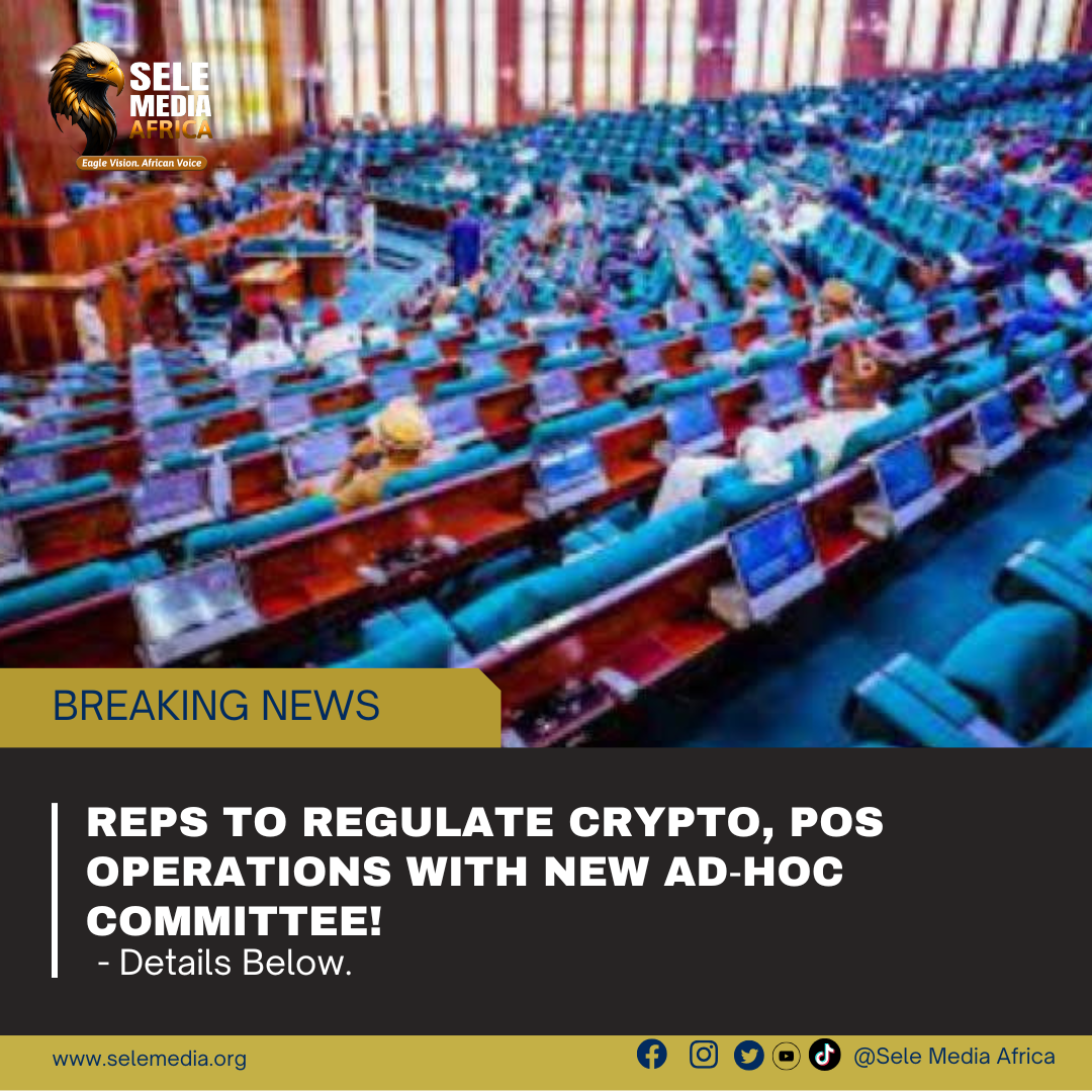 Reps to Regulate Crypto, POS Operations with New Ad‑hoc Committee!