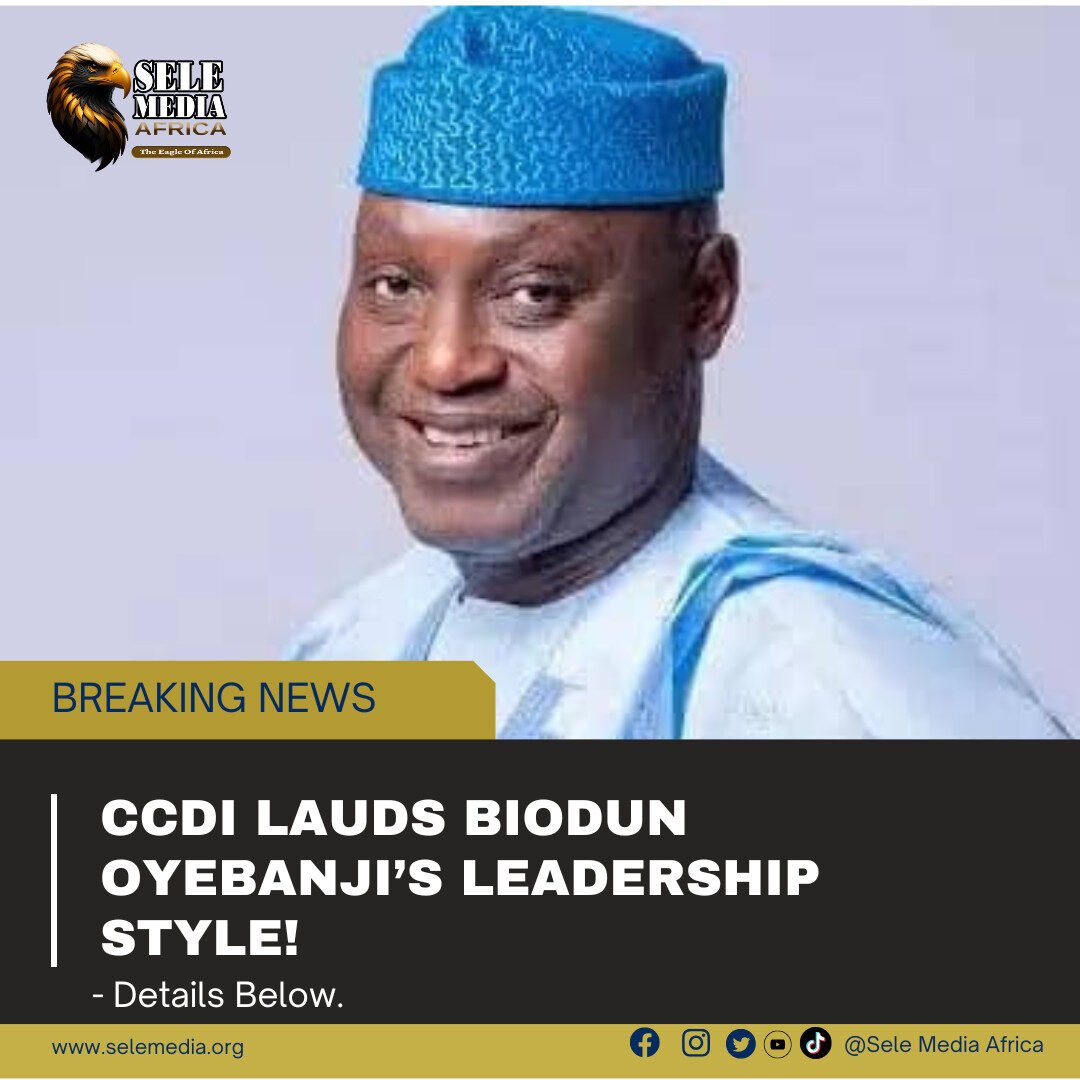CCDI Lauds Biodun Oyebanji’s Leadership Style!
