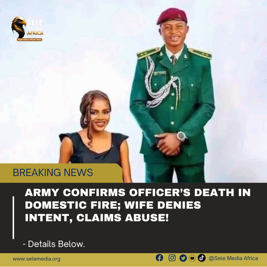 Army Confirms Officer’s Death in Domestic Fire; Wife Denies Intent, Claims Abuse!