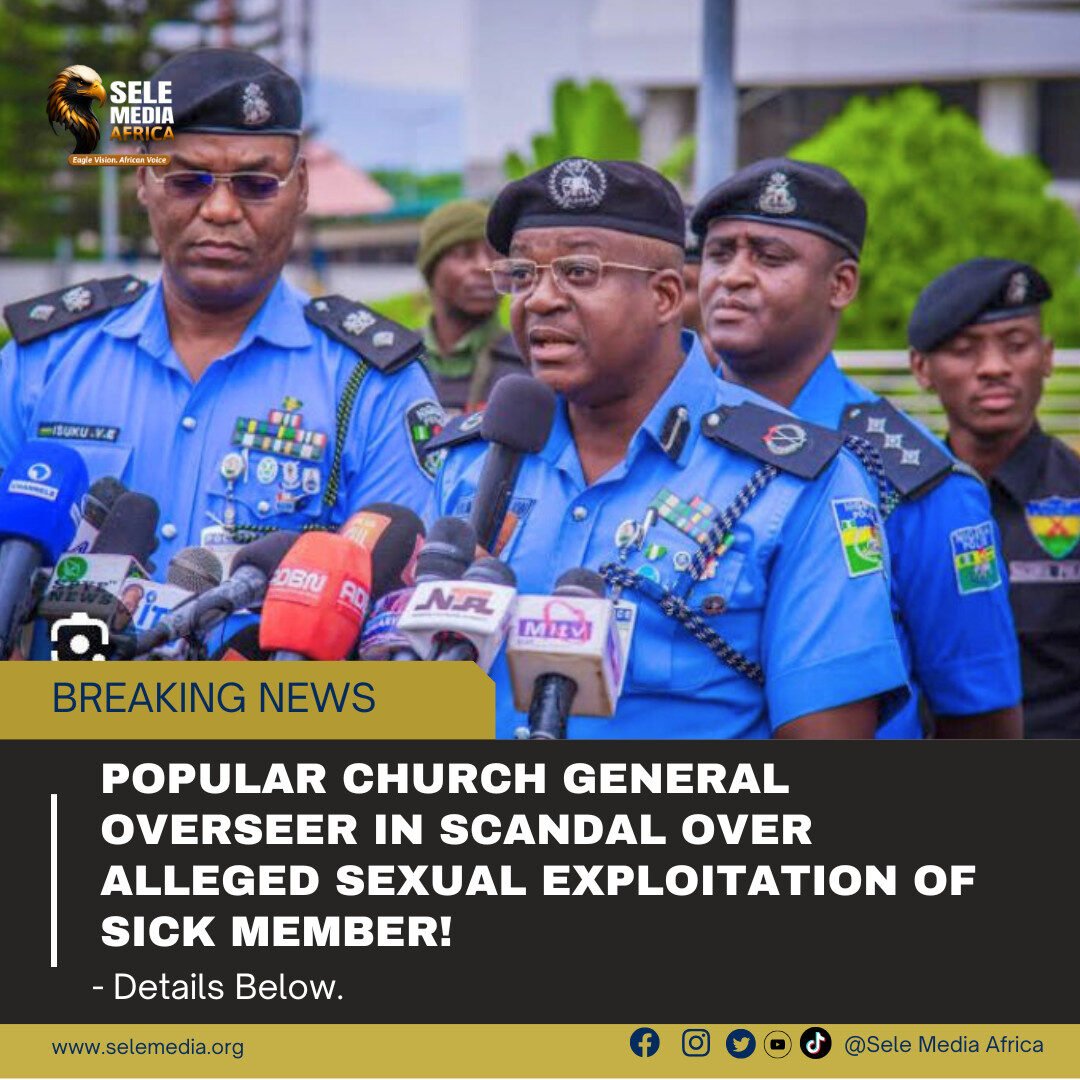 Popular Church General Overseer in Scandal Over Alleged Sexual Exploitation of Sick Member!