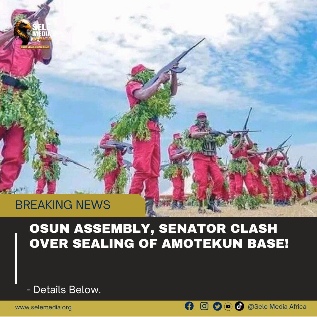 Osun Assembly, Senator Clash Over Sealing of Amotekun Base!