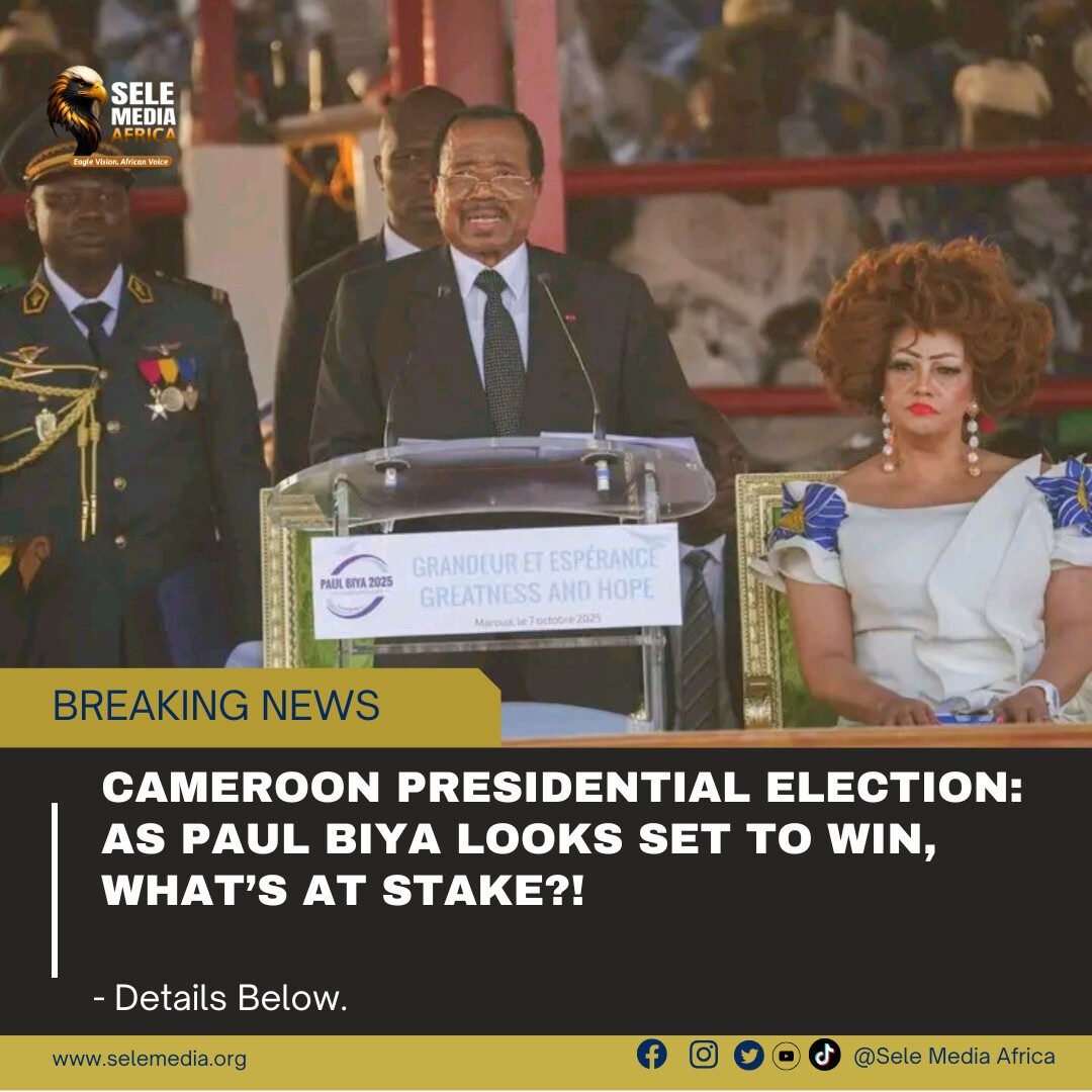 Cameroon Presidential Election: As Paul Biya Looks Set to Win, What’s at Stake?!
