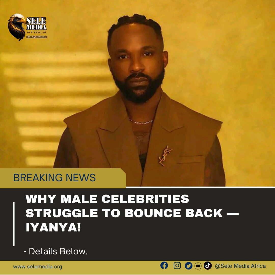 Why Male Celebrities Struggle to Bounce Back — Iyanya!