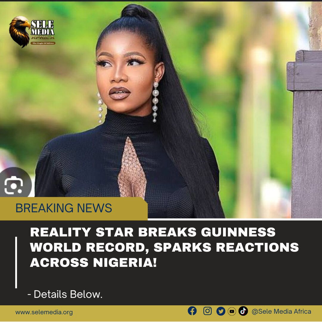 Reality Star Breaks Guinness World Record, Sparks Reactions Across Nigeria!