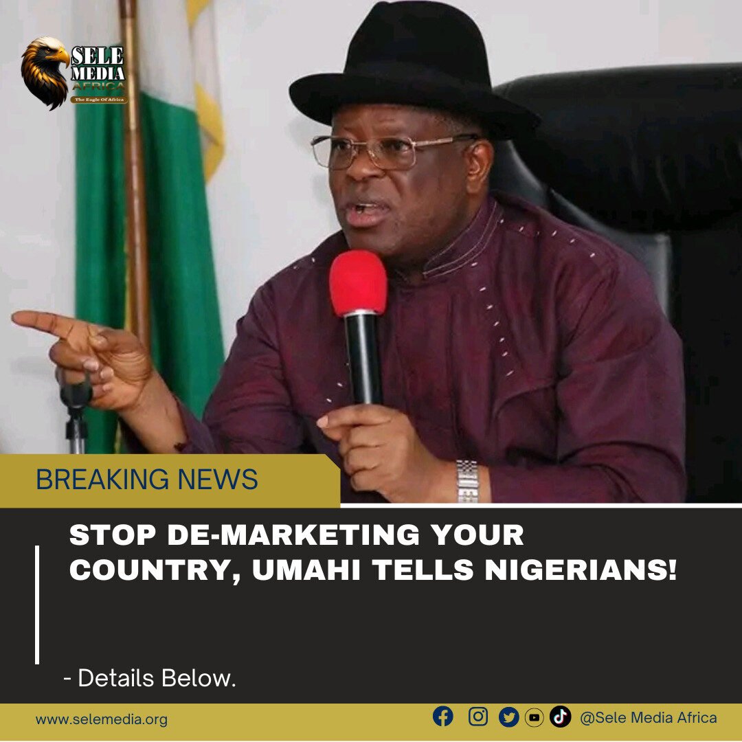 Stop De-marketing Your Country, Umahi Tells Nigerians!