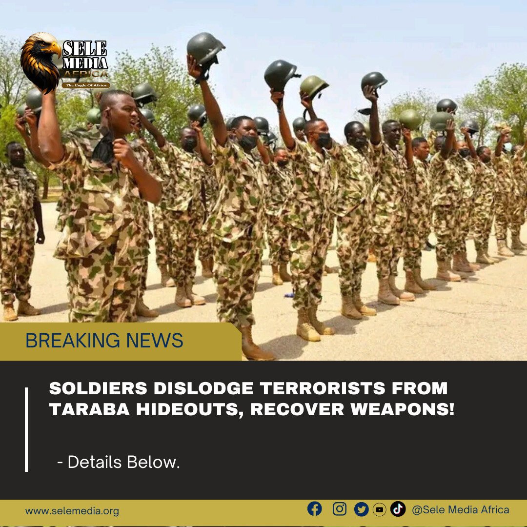 Soldiers Dislodge Terrorists from Taraba Hideouts, Recover Weapons!