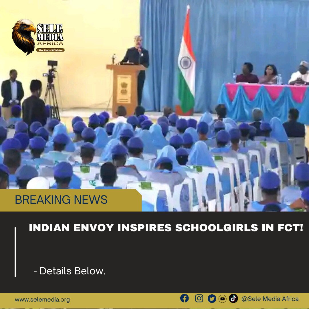 Indian Envoy Inspires Schoolgirls in FCT!