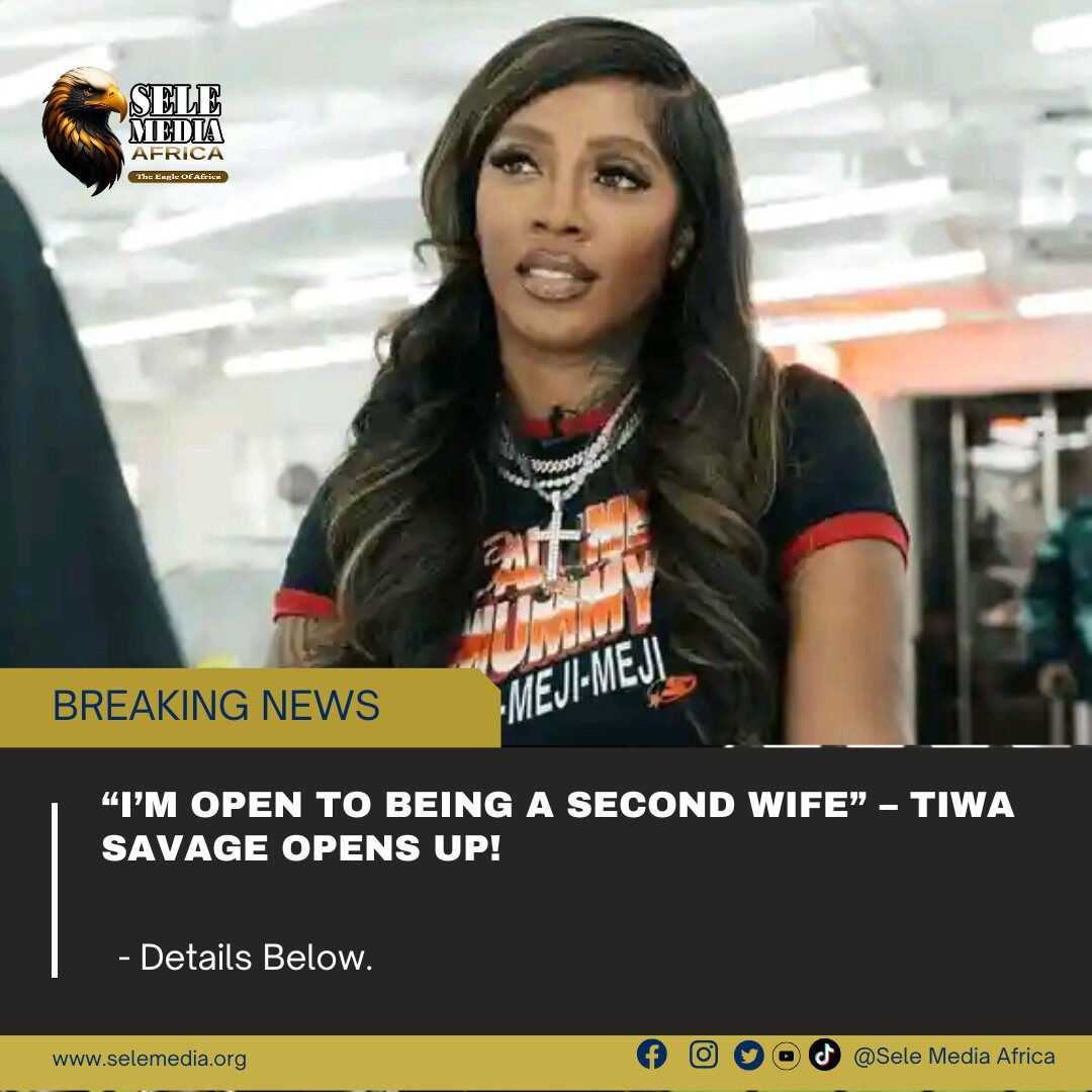 “I’m Open to Being a Second Wife” – Tiwa Savage Opens Up!