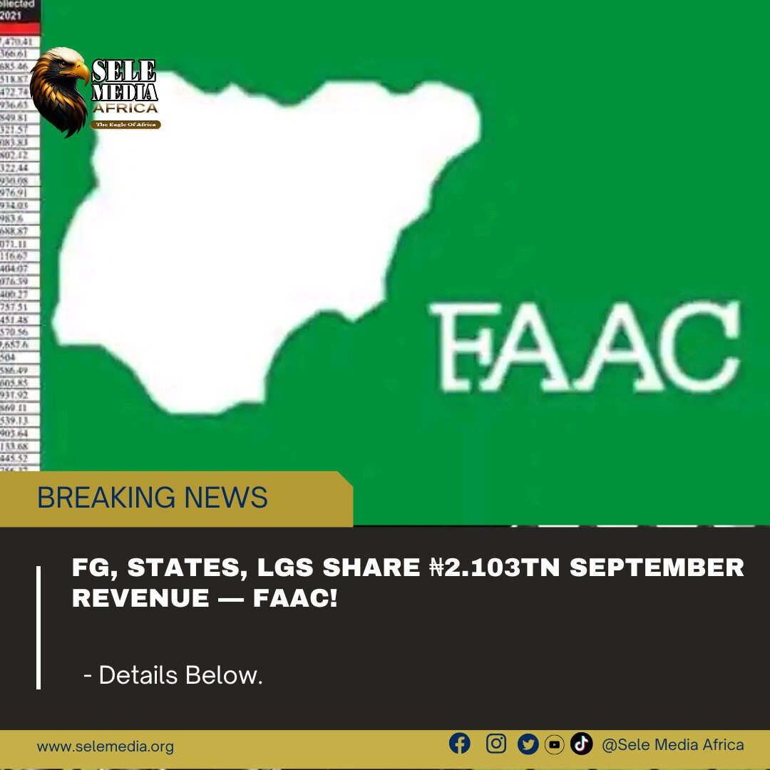 FG, States, LGs Share ₦2.103tn September Revenue — FAAC!