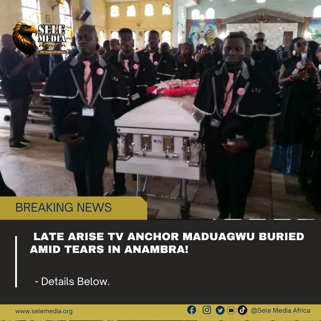 Late Arise TV Anchor Maduagwu Buried Amid Tears in Anambra!