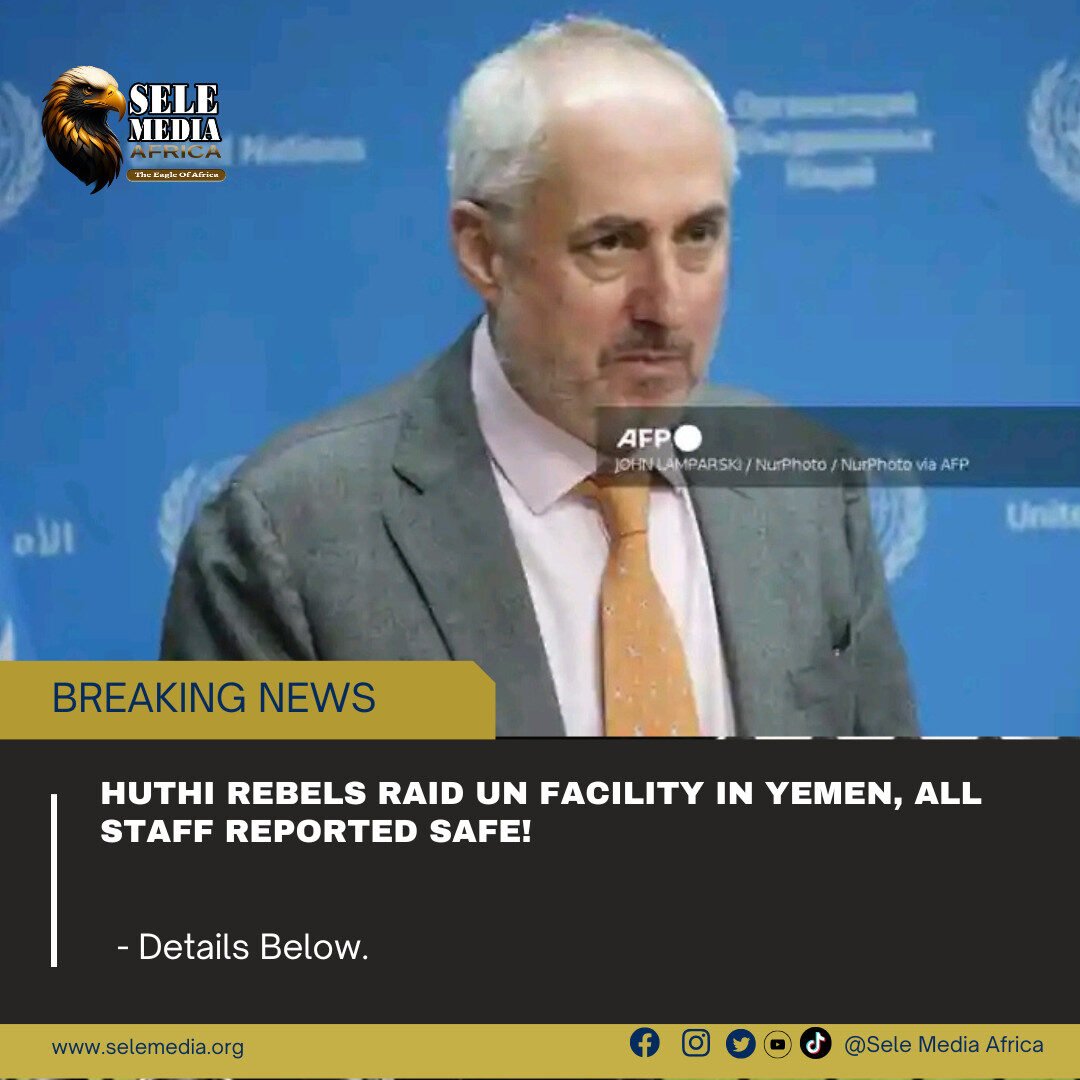 Huthi Rebels Raid UN Facility in Yemen, All Staff Reported Safe!