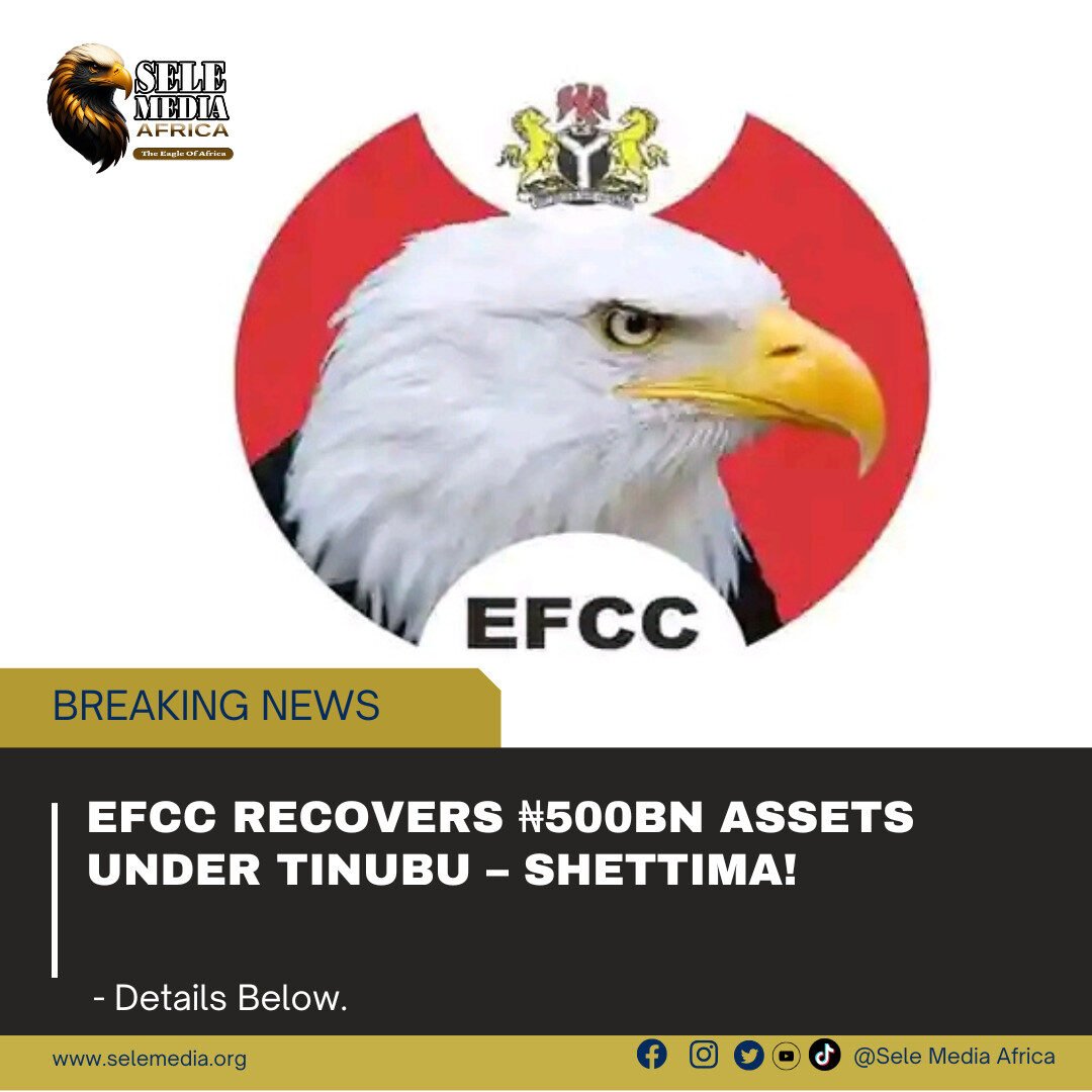 EFCC Recovers ₦500bn Assets Under Tinubu – Shettima!