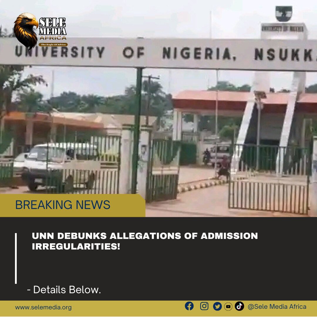 UNN Debunks Allegations of Admission Irregularities!
