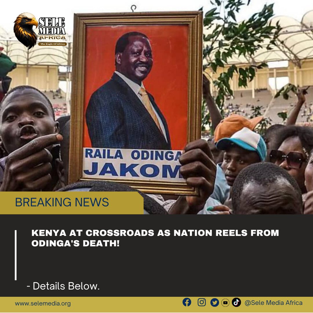Kenya at Crossroads as Nation Reels from Odinga’s Death!